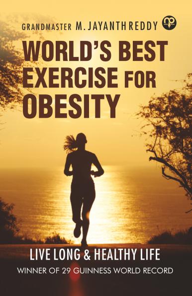 WORLD’S BEST EXERCISE FOR OBESE - LIVE LONG AND HEALTHY LIFE