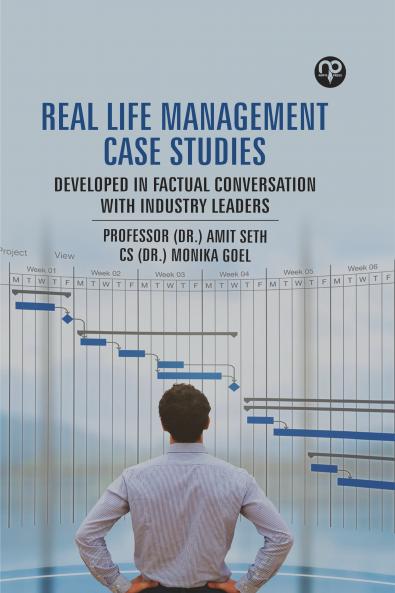 Real Life Management Case Studies - Developed In Factual Conversation With Industry Leaders