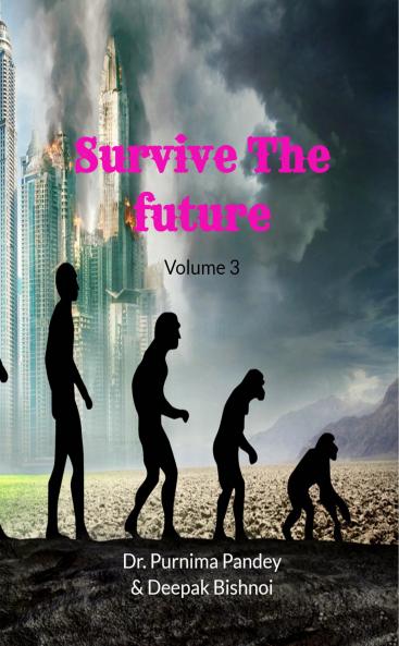Survive The Future Vol 3