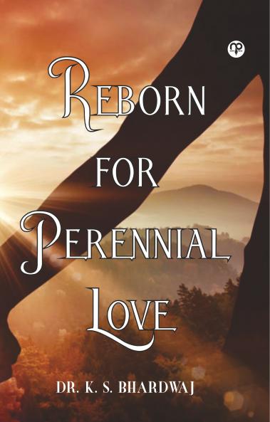 Reborn For Perpetual Love