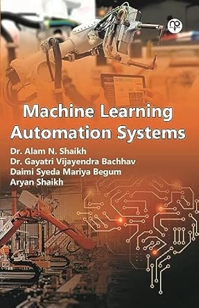 Machine learning automation systems