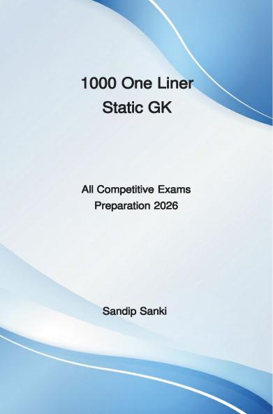 1000 One Liner Static GK ( All Competitive Exams Preparation 2026)