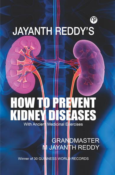 How to Prevent Kidney Diseases - With Ancient Medicinal Exercises
