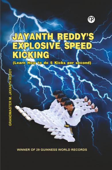 Jayanth Reddy's Explosive Speed Kicking (Learn How to do 5 Kicks per second)