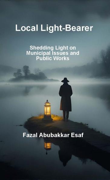 Local Light-Bearer (Shedding Light on Municipal Issues and Public Works)