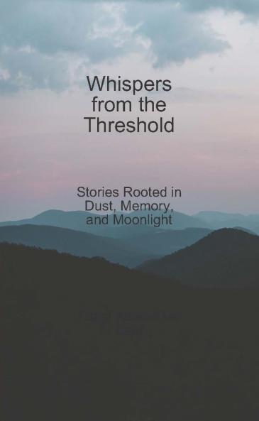Whispers from the Threshold