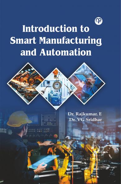 Introduction to smart manufacturing and Automation
