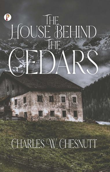 The House Behind the Cedars
