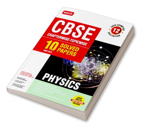MTG CBSE 10 Years Chapterwise Topicwise Solved Papers Class 12 Physics - CBSE Champion For Exam 2023 (Paperback MTG Editorial Board)