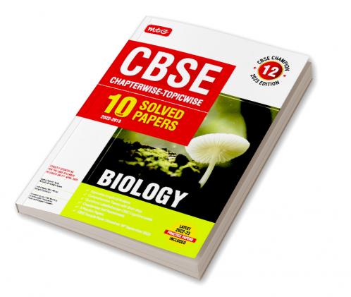 MTG CBSE 10 Years Chapterwise Topicwise Solved Papers Class 12 Biology - CBSE Champion For Exam 2023 (Paperback MTG Editorial Board)