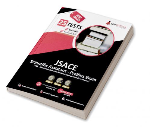 JSACE - Jharkhand Scientific Assistant Competitive Examination 2022 | Jharkhand Jharkhand Staff Selection Commission (JSSC) | 1500+ Solved Questions (10 Full-length Mock Tests + 15 Sectional Tests)