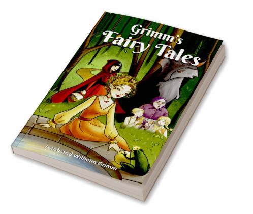 Grimms' Fairy Tales: Welcome to the World of Fantasy and Magic