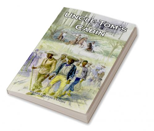 Uncle Tom's Cabin: Heart-Wrenching Recollection of Slave Trade