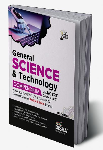 General Science & Technology Compendium with NCERT (Class 6 to 12) coverage for UPSC IAS & State PSC General Studies Prelim & Main Exams 4th Edition | Civil Services - Theory Previous Year & Practice Objective & Subjective Question Bank
