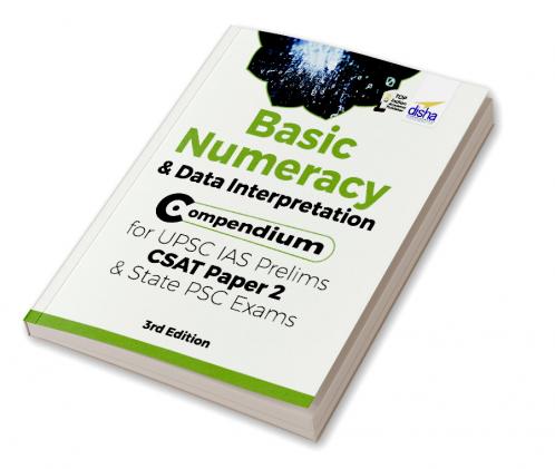 Basic Numeracy & Data Interpretation Compendium for UPSC IAS Prelims CSAT Paper 2 & State PSC Exams 3rd Edition