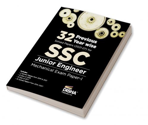 32 Previous Year wise Solved Papers (2021 - 07) for SSC Junior Engineer Mechanical Exam | 100% Detailed Solutions | PYQs for 2022 JE Exam