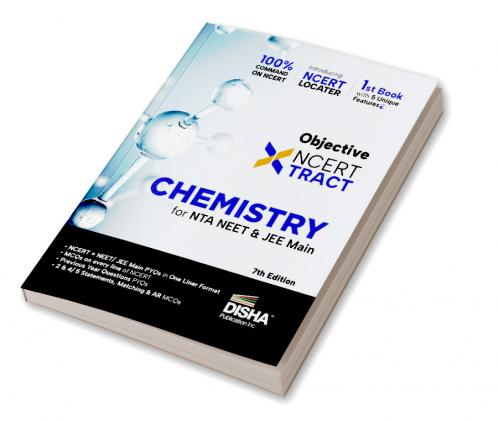 Disha Objective NCERT Xtract Chemistry for NTA NEET & JEE Main 7th Edition | One Liner Theory, MCQs on every line of NCERT, Tips on your Fingertips, Previous Year Question Bank PYQs, Mo ck Tests