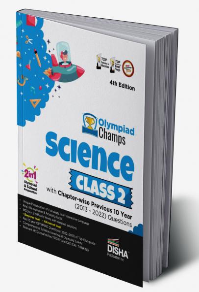 Olympiad Champs Science Class 2 with Chapter-wise Previous 10 Year (2013 - 2022) Questions 4th Edition | Complete Prep Guide with Theory PYQs Past & Practice Exercise |