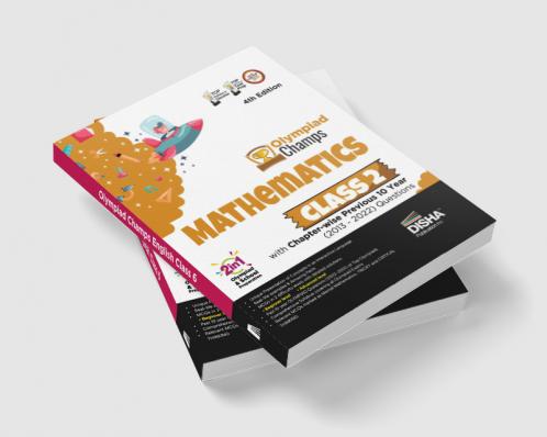Olympiad Champs Mathematics Class 2 with Chapter-wise Previous 10 Year (2013 - 2022) Questions 4th Edition | Complete Prep Guide with Theory PYQs Past & Practice Exercise |
