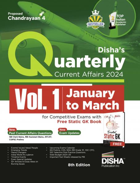 Disha's Quarterly Current Affairs 2024 Vol. 1 (January to March) for Competitive Exams with Free Static GK Book 8th 4 color Edition | General Knowledge with PYQs | UPSC State PSC CUET SSC Bank PO