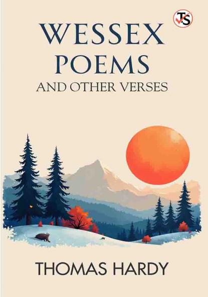 Wessex Poems And Other Verses