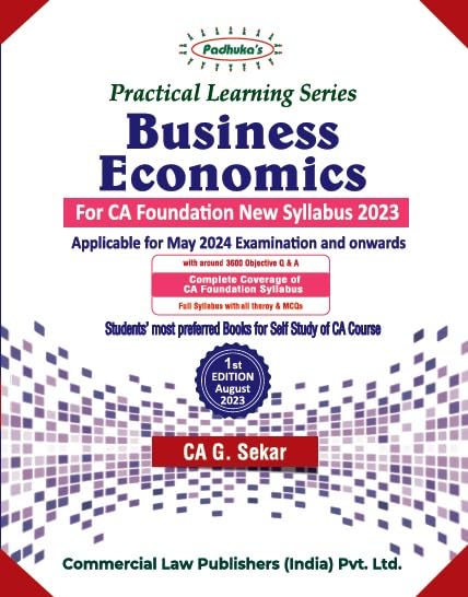 Practical Learning Series Business Economics for CA Foundation New Syllabus 2023 (for May 2024)