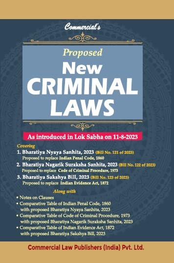 Proposed New Criminal Laws (As Introduced in Lok Sabha on 11-08-2023)