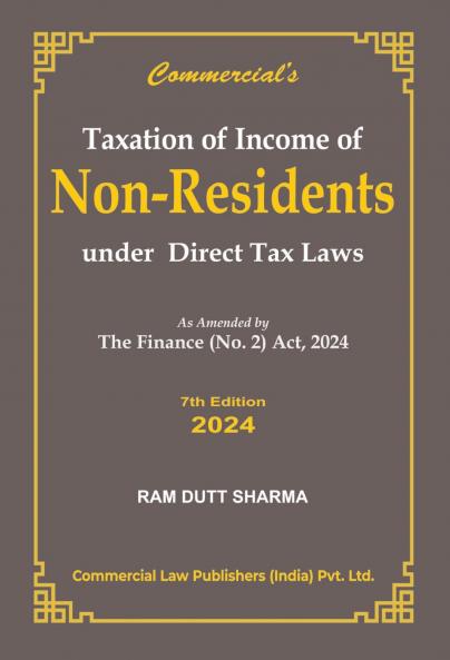 Taxation of Income of Non Residents Indian Under Direct Tax Laws As amended by The Finance (No. 2) Act 2024