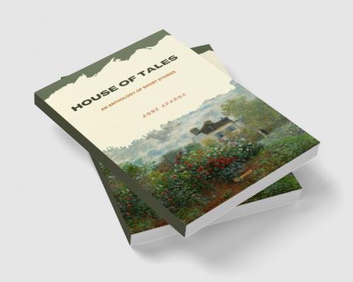 HOUSE OF TALES: An Anthology of Short Stories
