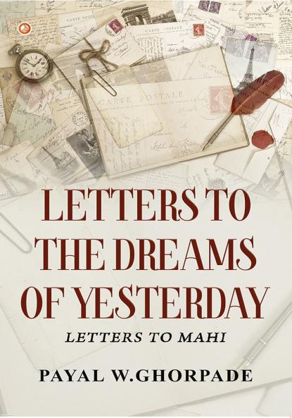 Letters to the Dreams of Yesterday