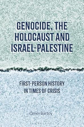 Genocide the Holocaust and Israel-Palestine