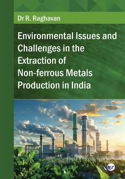 Environmental Issues and Challenges in the Extraction of Non-ferrous Metals Production in India
