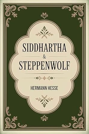 Siddhartha & Steppenwolf