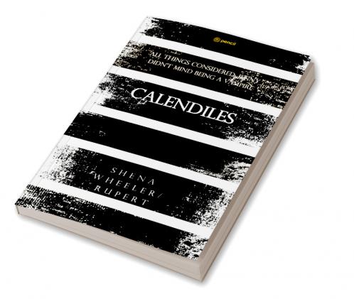 Calendiles: All things considered; Jenny didn't mind being a vampire