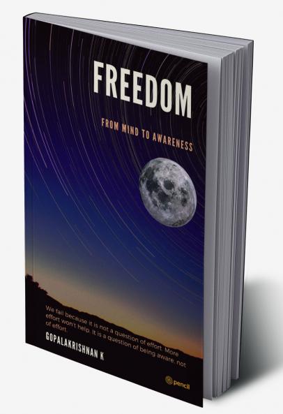 Freedom: From Mind to Awareness