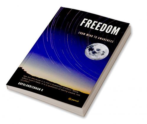 Freedom: From Mind to Awareness