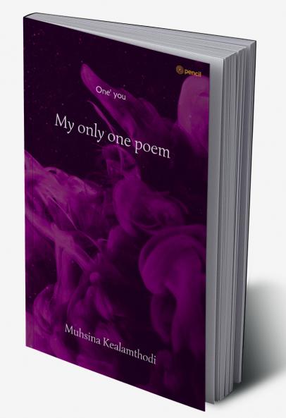 My only one poem: One' you