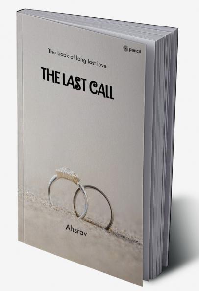 THE LAST CALL: The book of long lost love