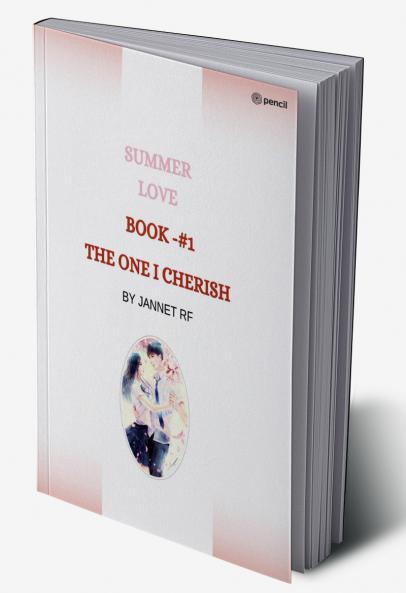 SUMMER LOVE THE ONE I CHERISH