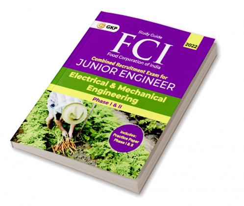 FCI 2022 : Junior Engineer Phase I & II - Electrical and Mechanical Engineering by GKP