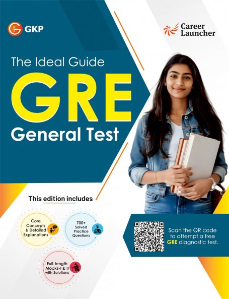 GKP GRE 2025 General Test Guide by Career Launcher| Verbal Reasoning Quantitative Reasoning & AWA Sections| Ideal Preparation Guide for GRE| 700+ Practice Questions