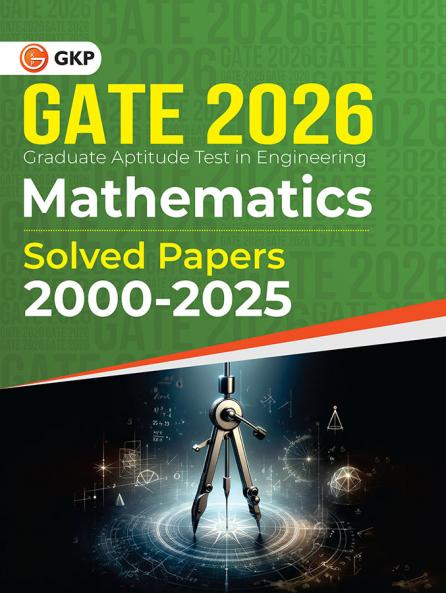 GKP GATE 2026 : Mathematics - Solved Papers 2000-2025