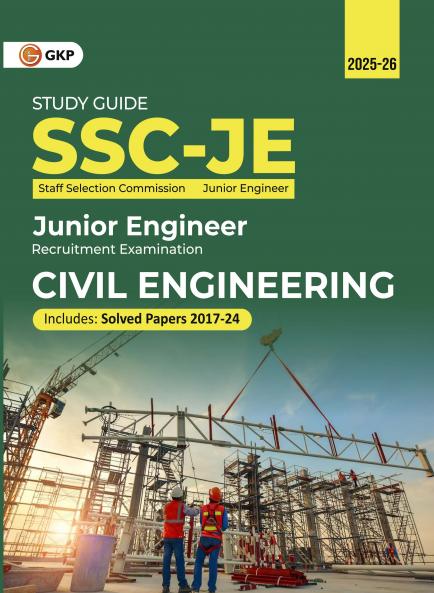 GKP SSC JE 2025 : Junior Engineer - Civil Engineering - Guide (Includes Solved Papers from 2017-24)