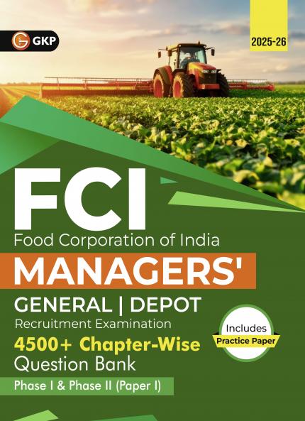 GKP FCI 2025 : Managers' Phase I & Phase II (Paper 1) - 4500+ Chapter wise Question Bank (Sections- English Language Data Analysis Mathematics General Intelligence & Reasoning General Science and General Awareness)