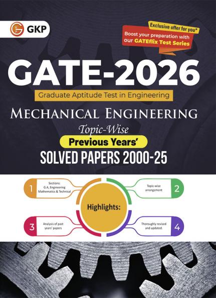 GATE 2026 : Mechanical Engineering - 26 Years' Topic-wise Previous Solved Papers (2000-2025)