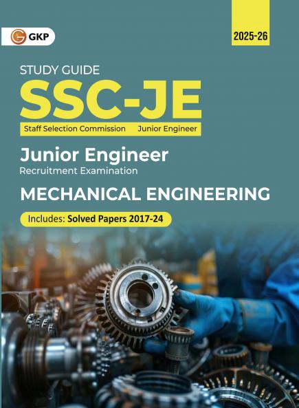 GKP SSC 2025 : Junior Engineers - Mechanical Engineering - Guide (Includes Solved Papers from 2017-24)