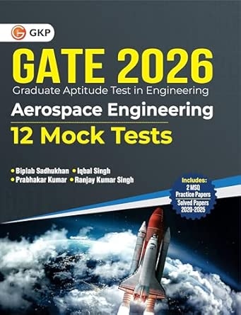 GKP GATE 2026 : Aerospace Engineering - 12 Mock Tests| 2 MSQ Practice Papers| Previous Years' Papers from GATE 2020-2025