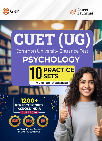 GKP NTA CUET-UG 2025 : 10 Practice Sets - Psychology - (8 Mock Tests & 2 Solved Papers) by Career Launcher