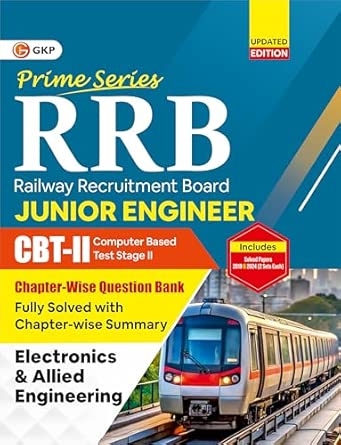 GKP RRB JE 2025–26 Question Bank – CBT-II Chapter-wise for Junior Engineer | Electronics & Allied Engineering | Covers Technical & Non-Technical Sections | 2019 & 2024 Solved Papers | Prime Series