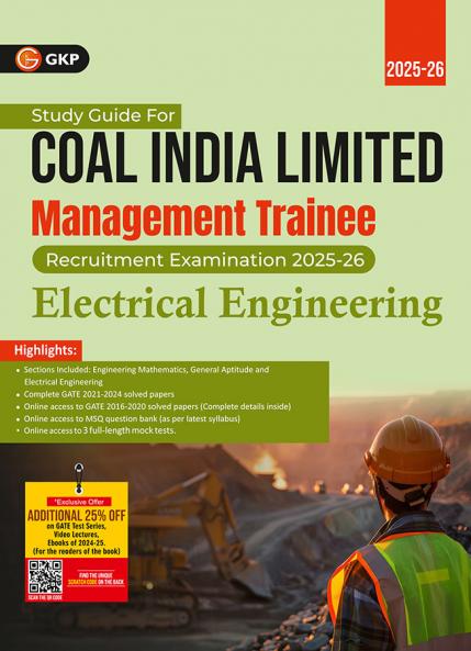 GKP Coal India Ltd. 2025-26 : Management Trainee - Electrical Engineering - Guide (Includes CIL 2020 Solved Paper and GATE 2021-24 Solved Papers)